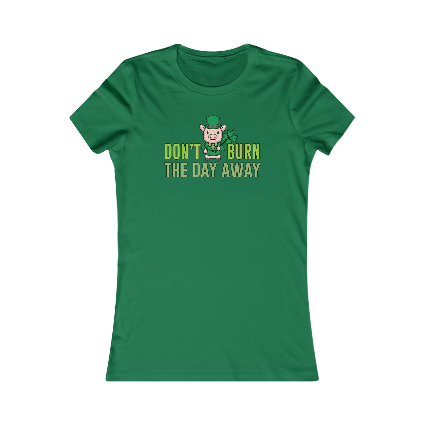Shamrock Don't Burn The Day Women's Cut