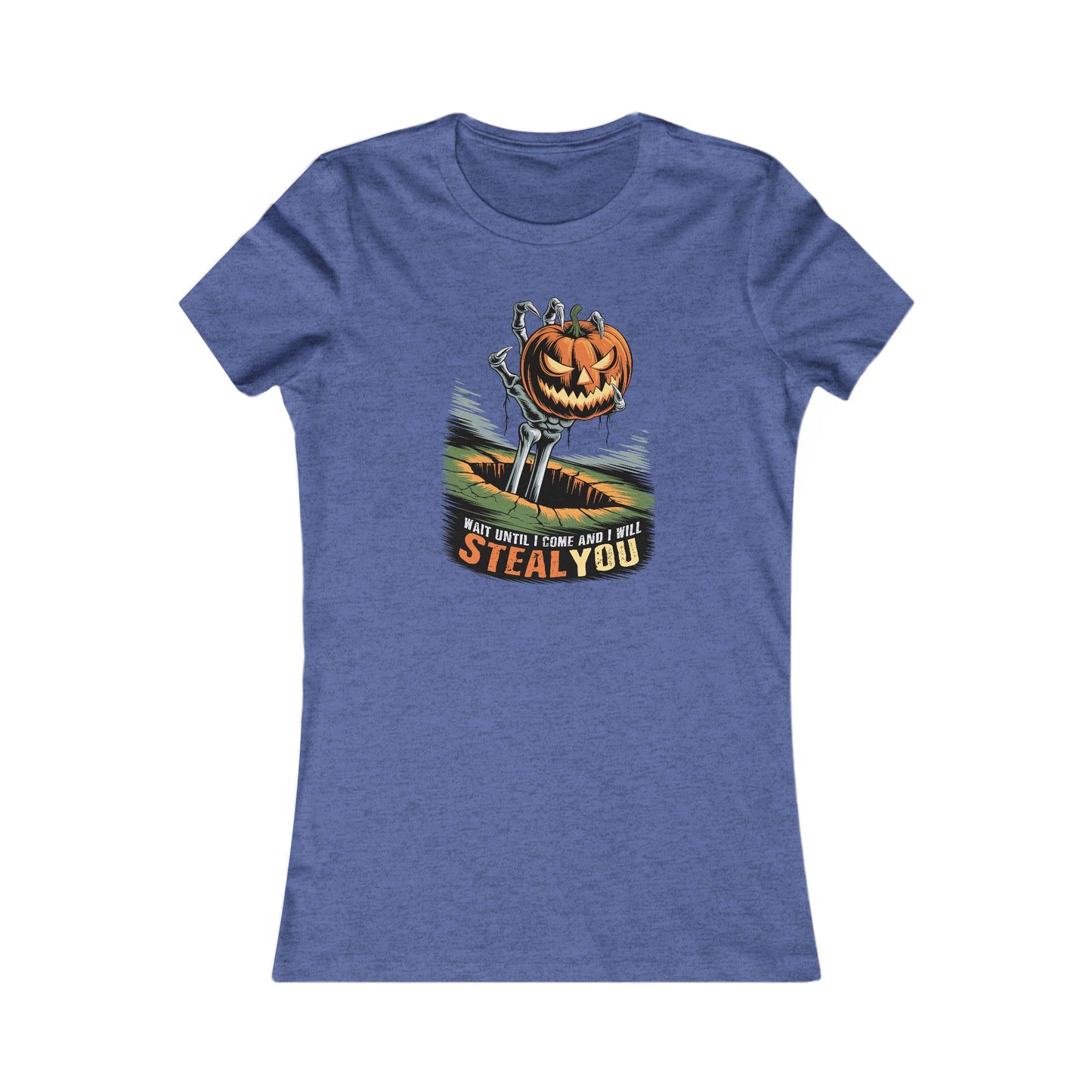 I Will Steal You Halloween Woman's Cut Tee