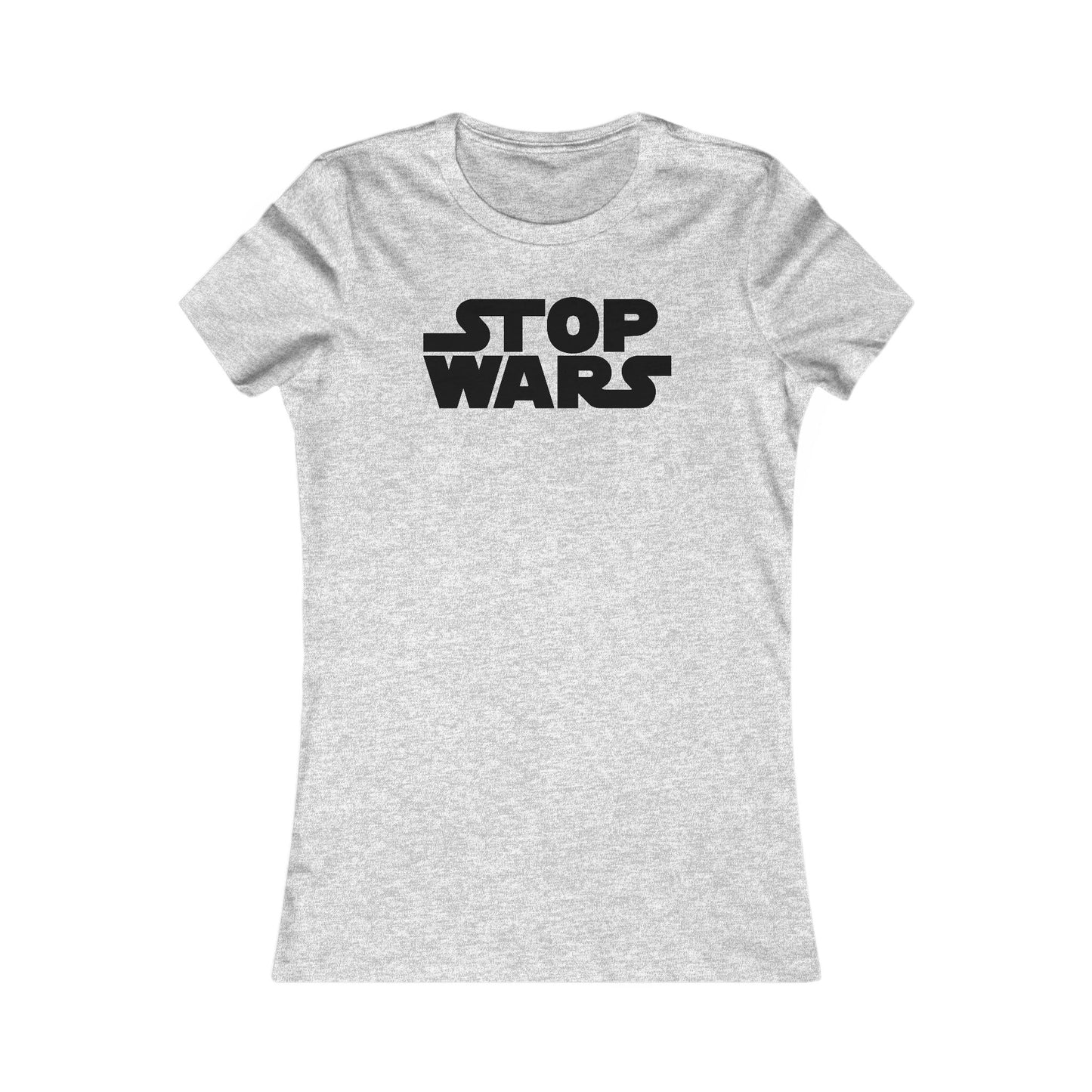 Stop Wars Women's Cut