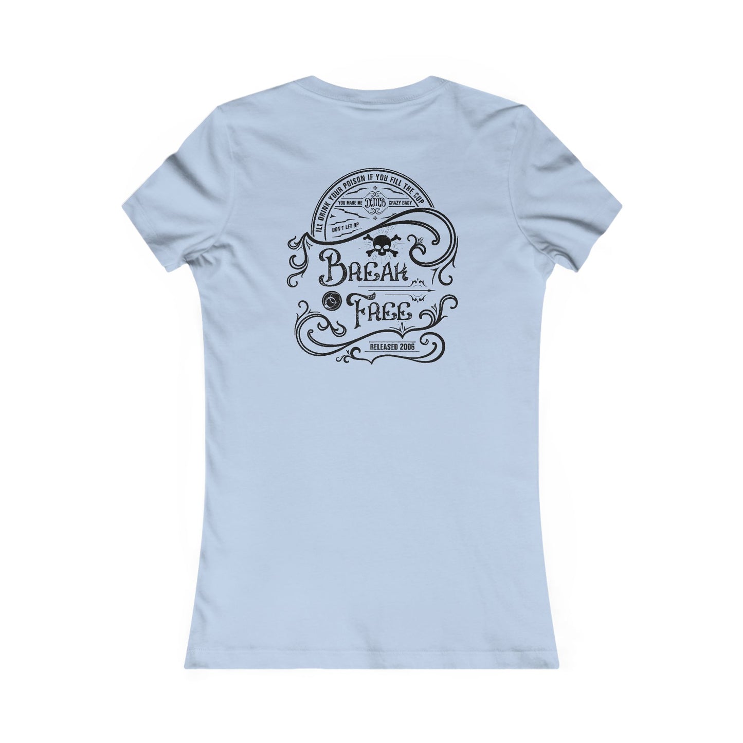 Break Free Label with back Woman's Tee
