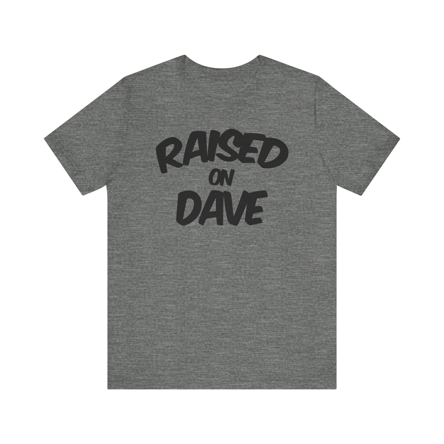 Raised On Dave 2026