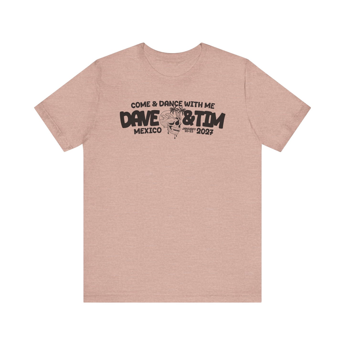D&T Come & Dave With Me 2027