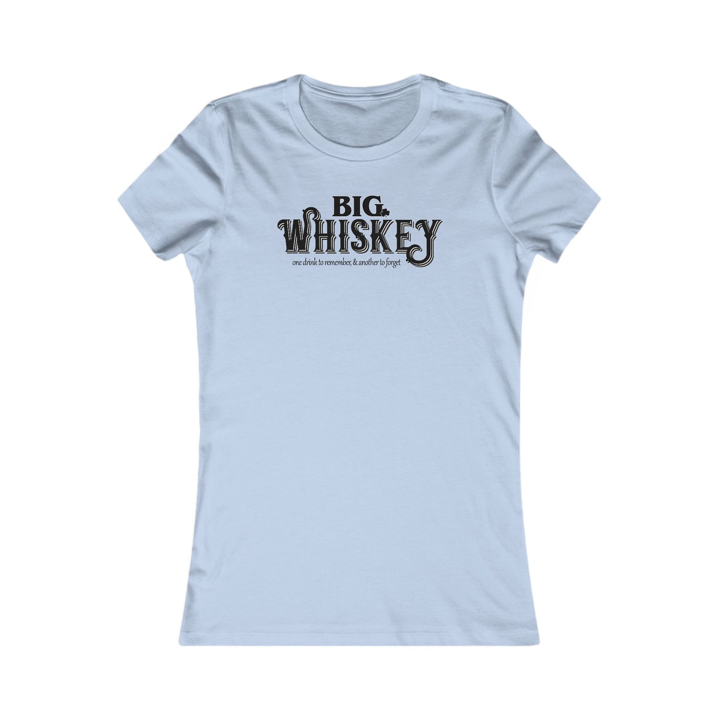 Big Whiskey Woman's Cut