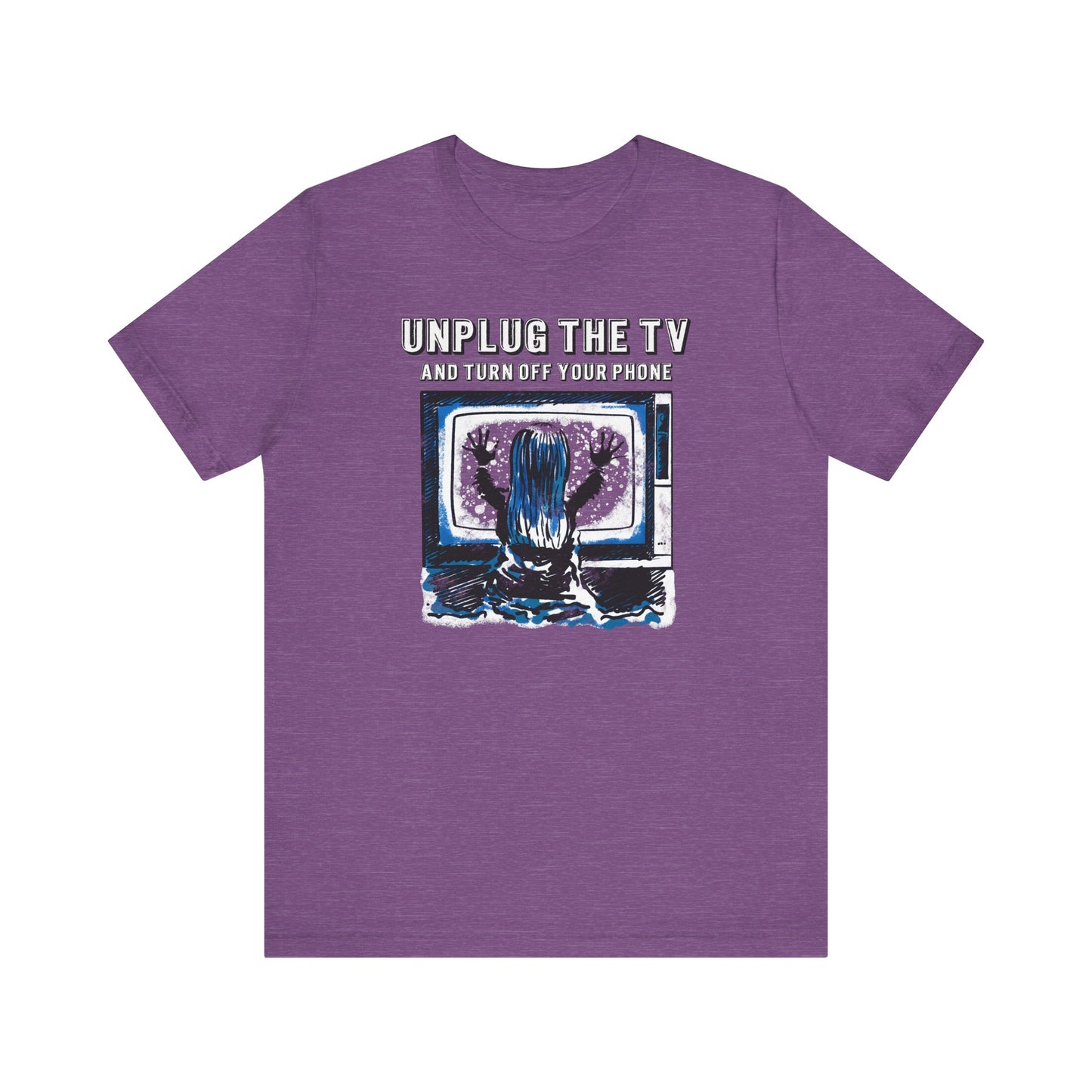 Unplug The TV