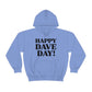 Happy Dave Day! Hoodie