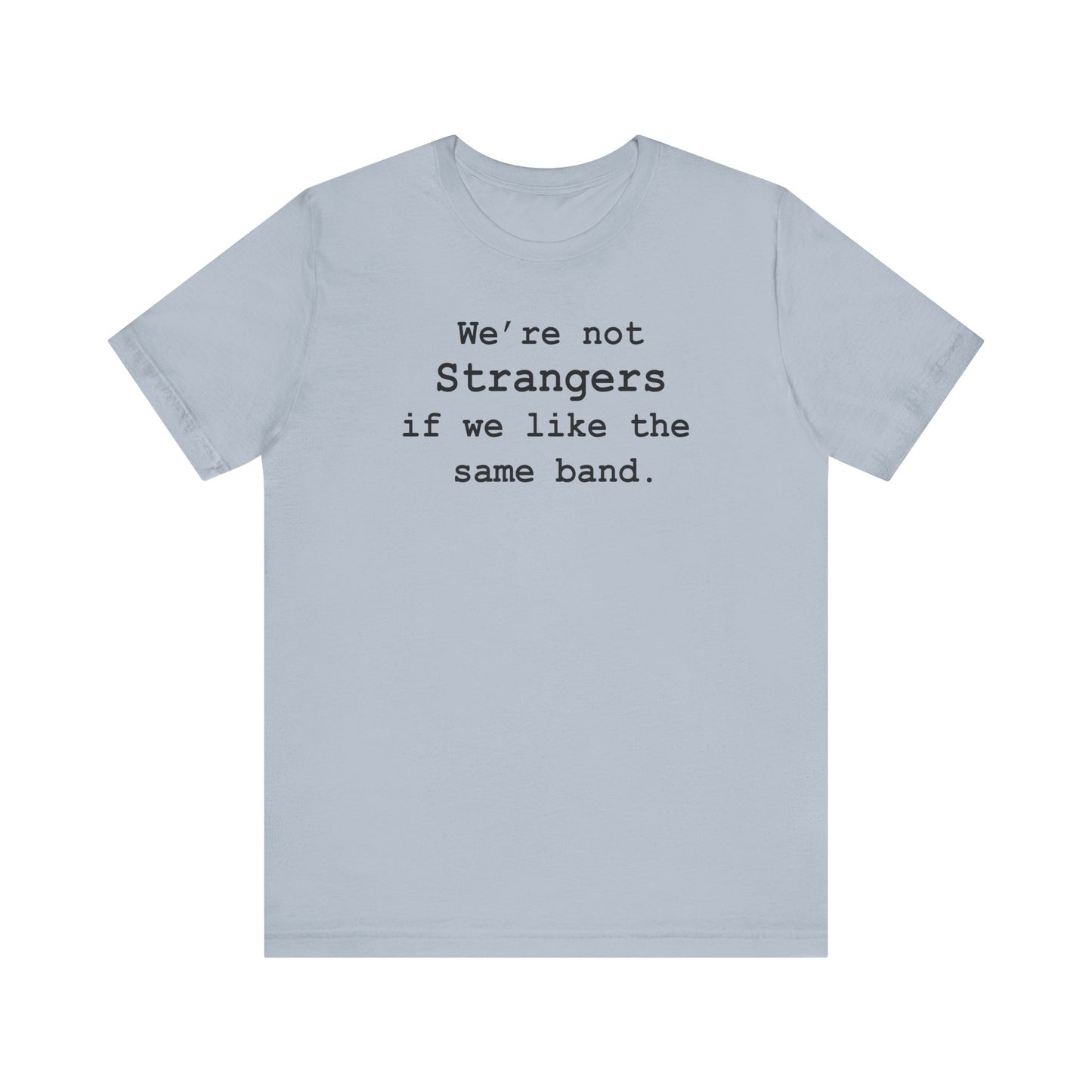Not Strangers