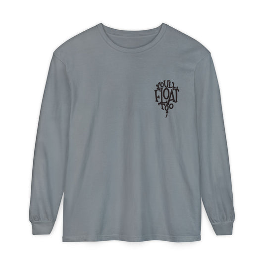 You'll Float Too *With Back Print* Long Sleeve Tee