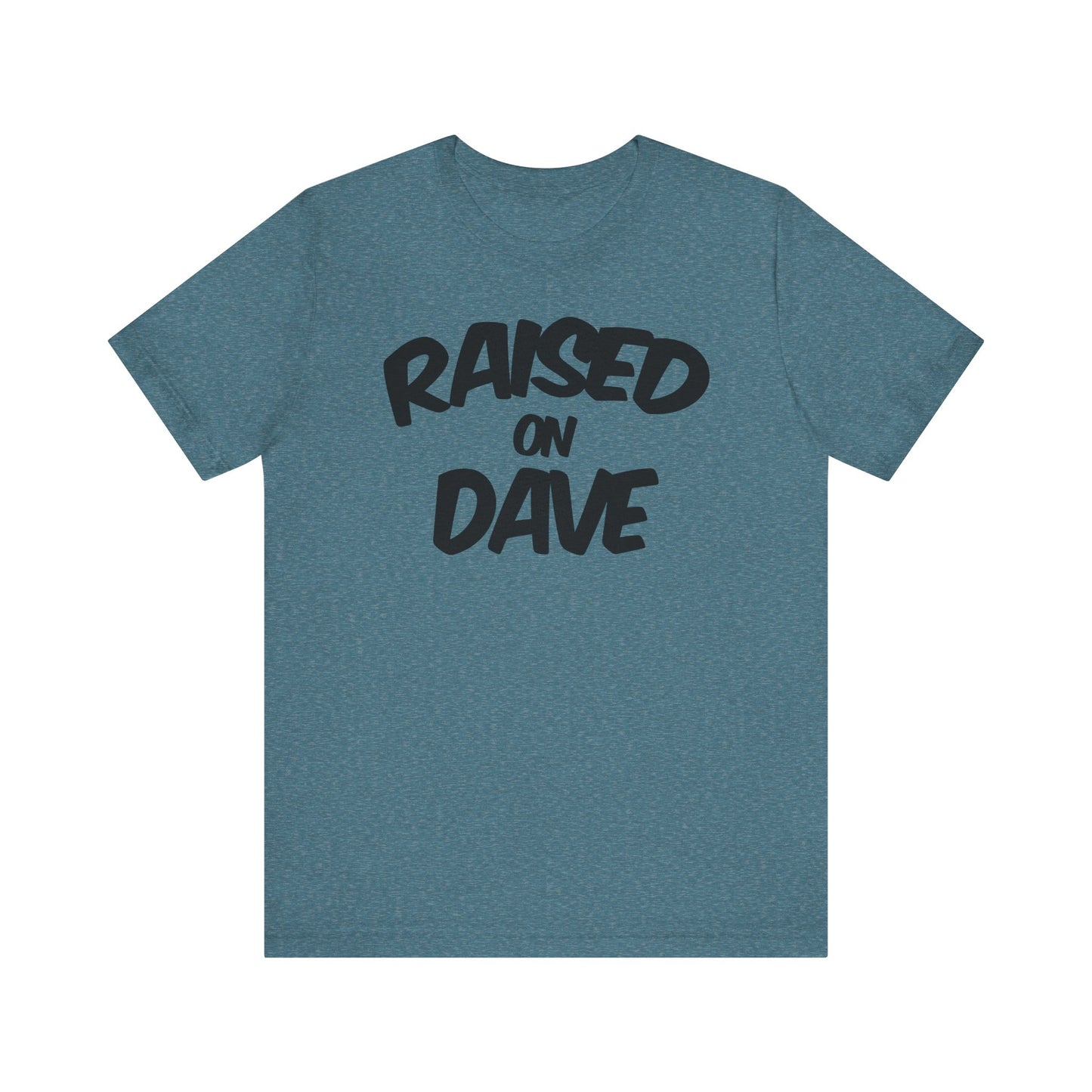 Raised On Dave 2026