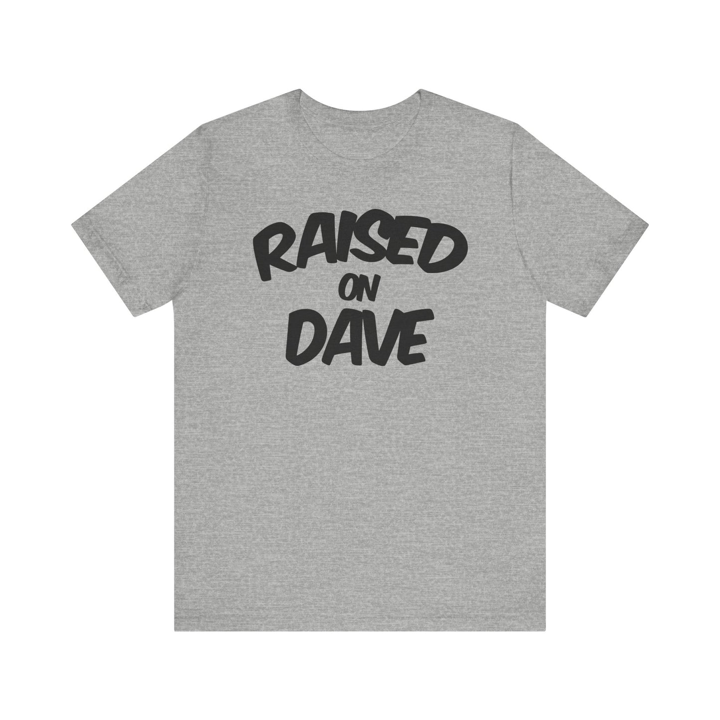 Raised On Dave 2026