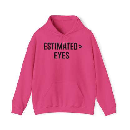 Estimated > Eyes Hoodie