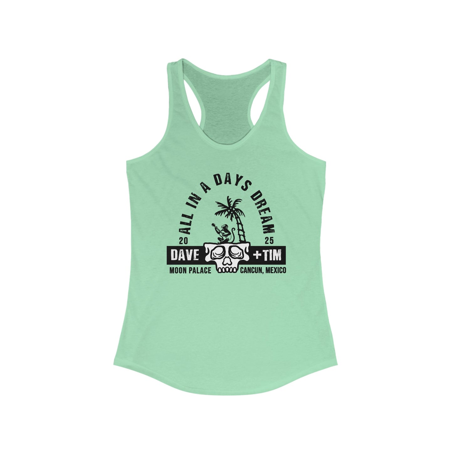 All In A Days Dream Mexico 2025 Tank Top *With Setlist