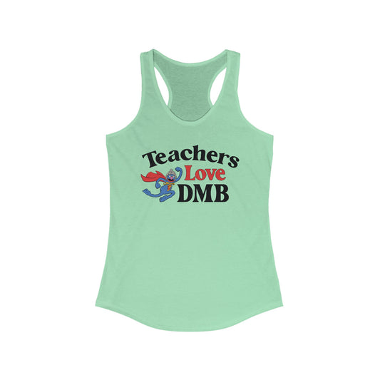Teachers Love DMB Woman's Tank