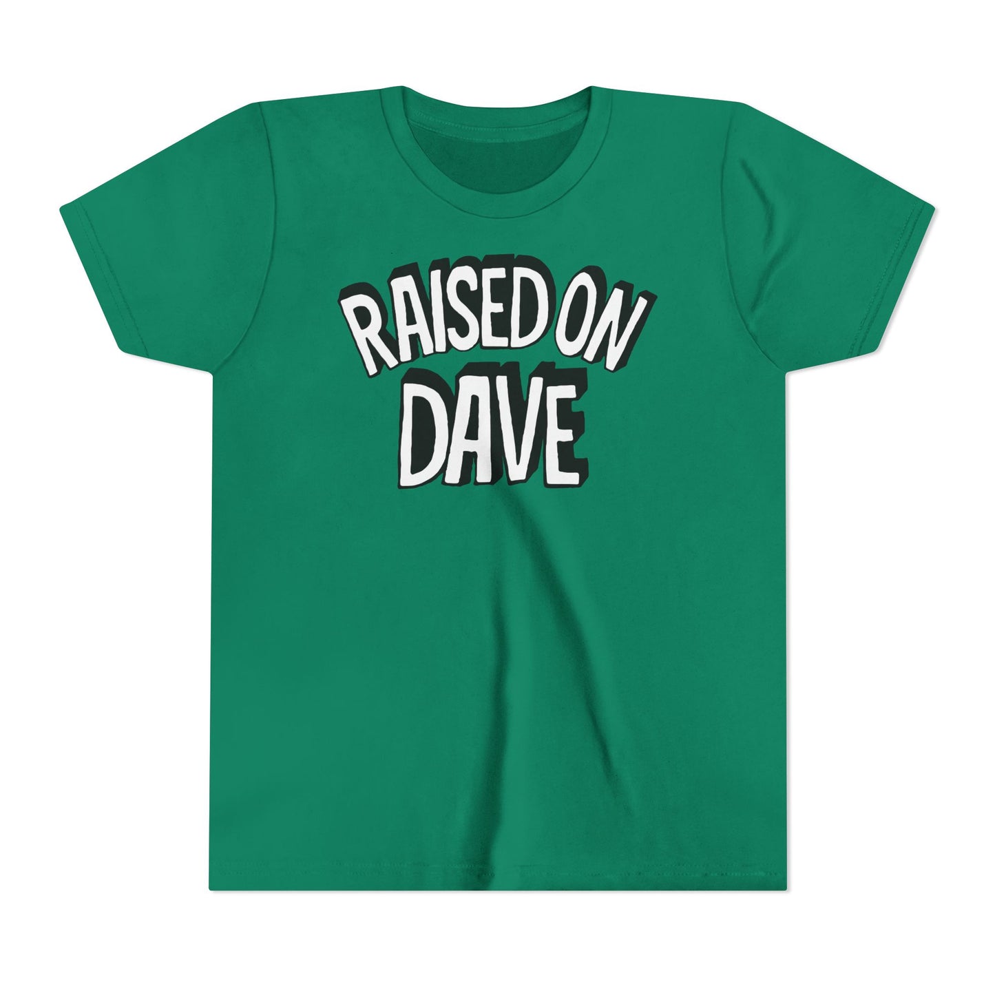 Raised On Dave Revised *YOUTH