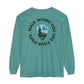 Save Our National Parks I'll Back You Up *front & back Long Sleeve T
