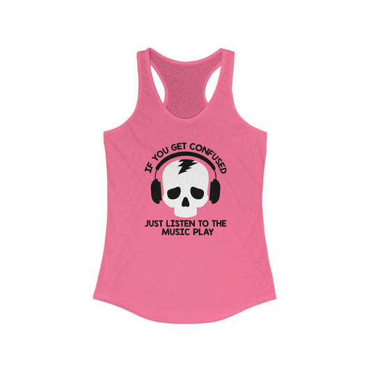 Just Listen To The Music Play Tank Top