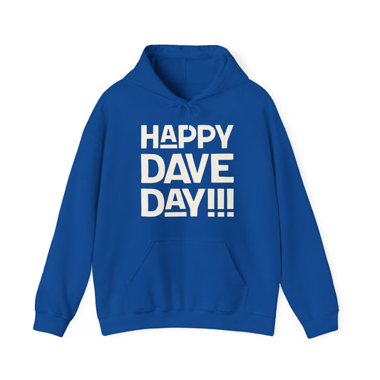 Happy Dave Day! Hoodie