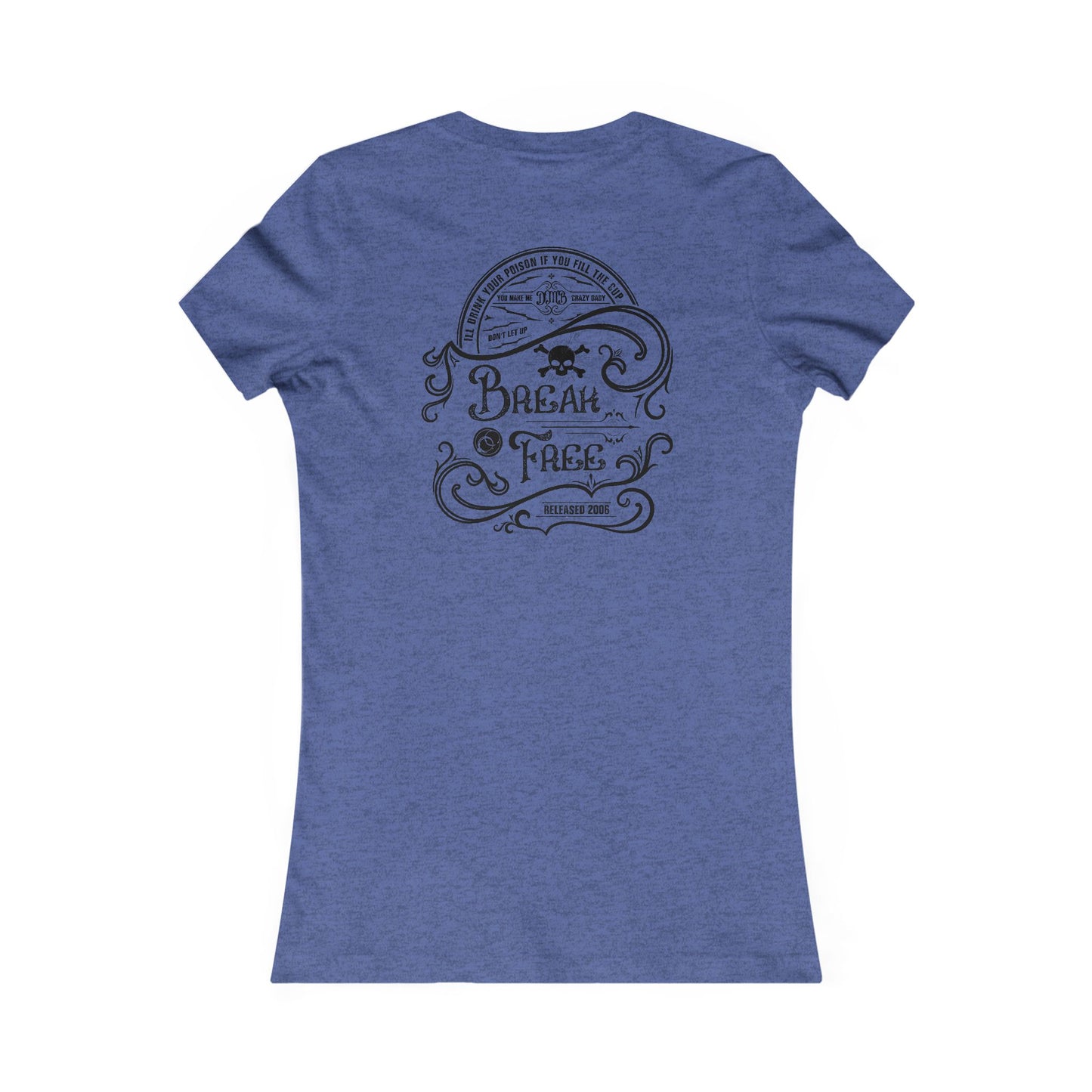 Break Free Label with back Woman's Tee
