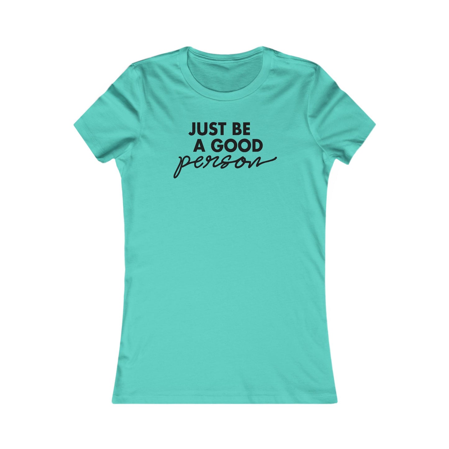 Just Be A Good Person-World Change *With Back Women's Cut Tee