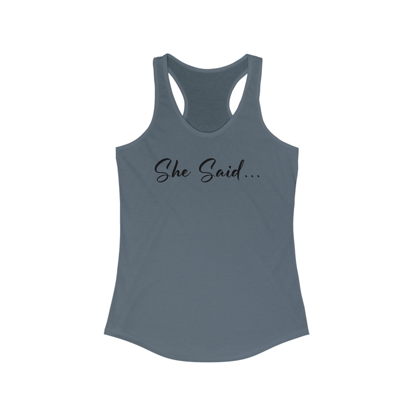 She Said Tank Top