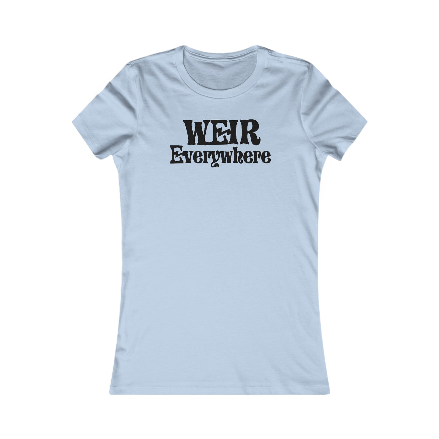 Weir Everywhere Women's Cut