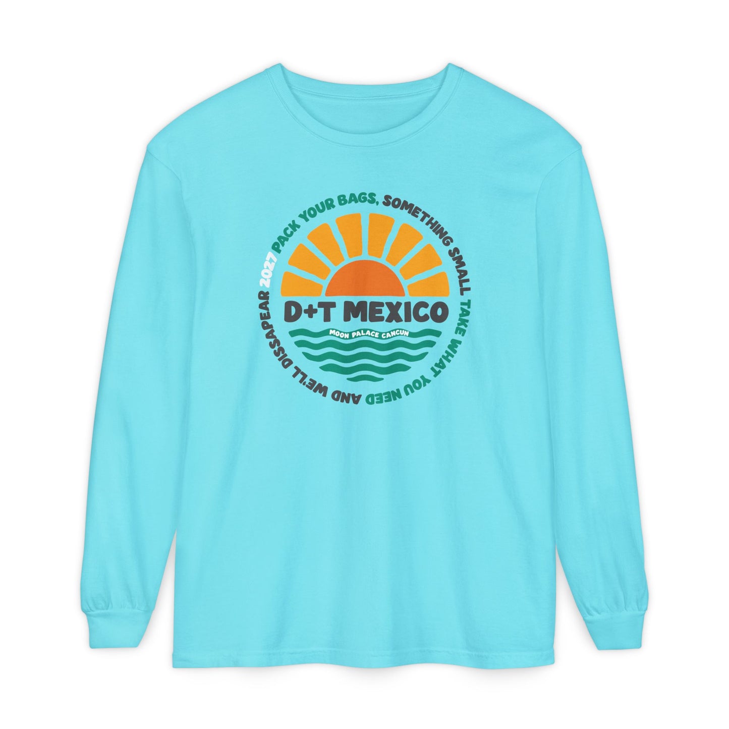 Pack Your Bags Mexico 2027 Long Sleeve Tee