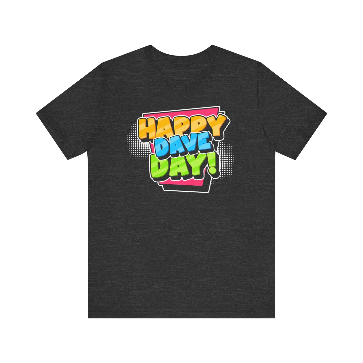 Happy Dave Day Retro