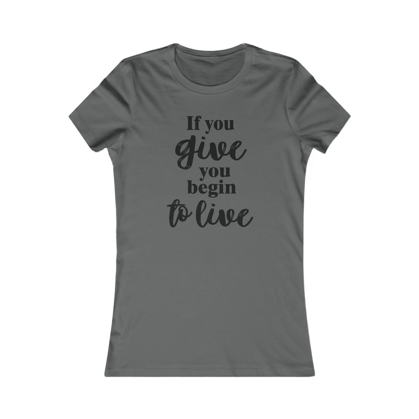 If You Give You Begin To Live
