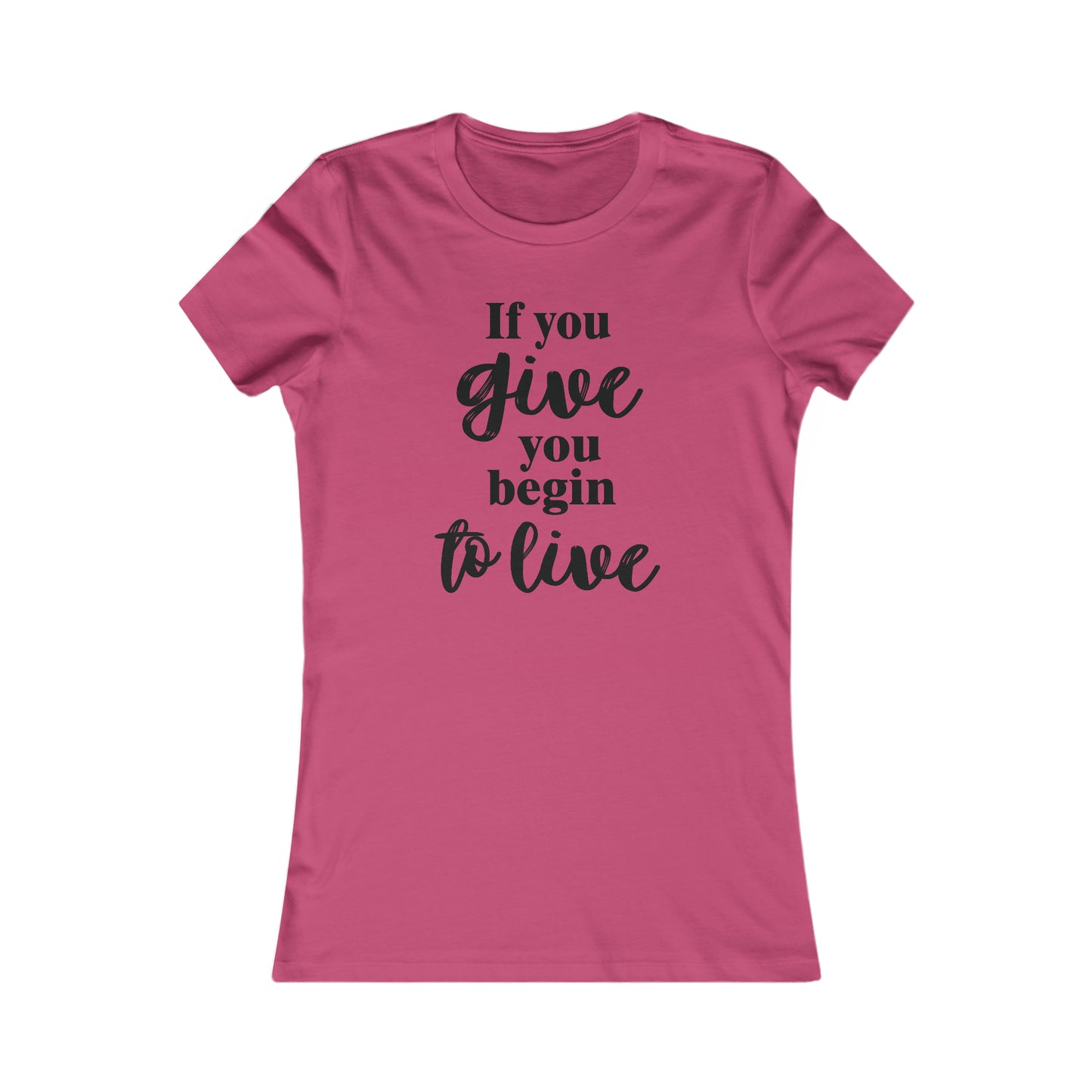 If You Give You Begin To Live