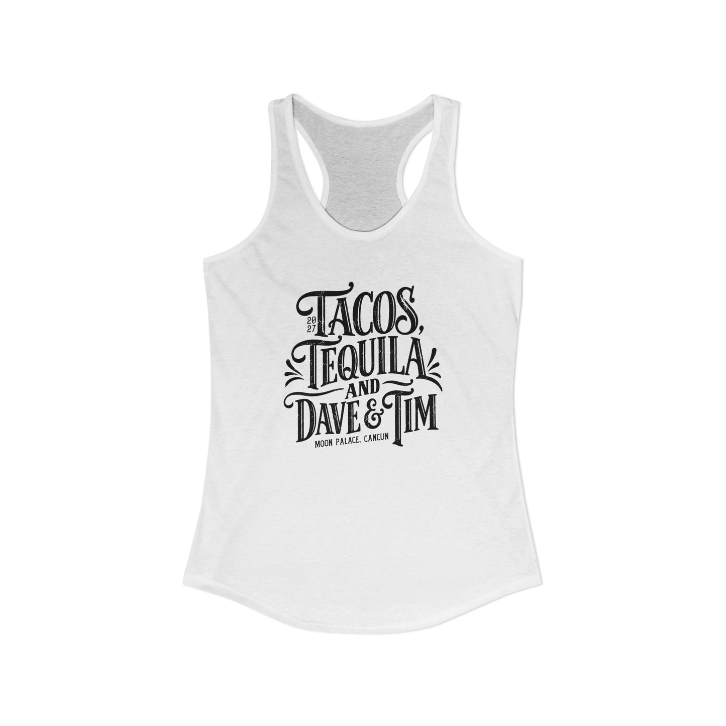 Tacos Tequila & D&T Woman's Tank