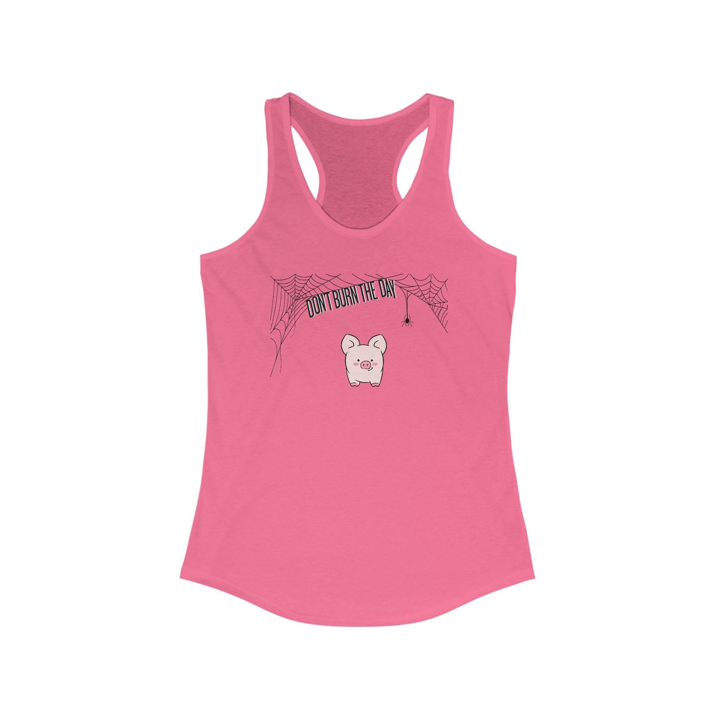 Dont Burn The Day Spider Web Woman's Tank