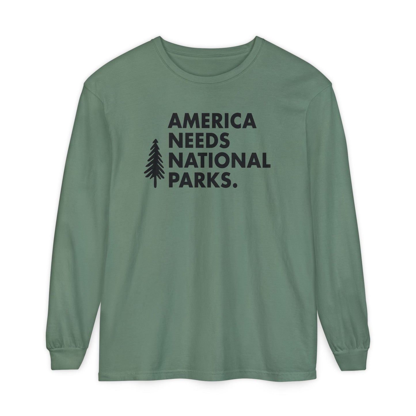 America Needs National Parks Long Sleeve Tee