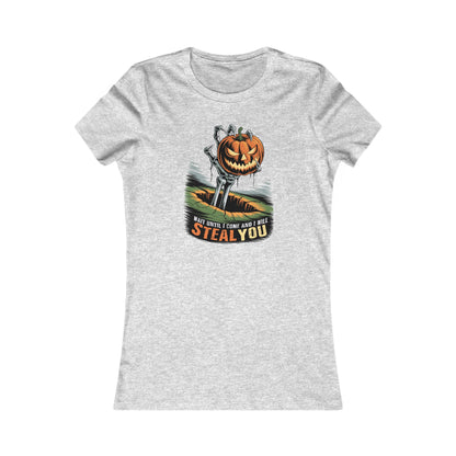 I Will Steal You Halloween Woman's Cut Tee
