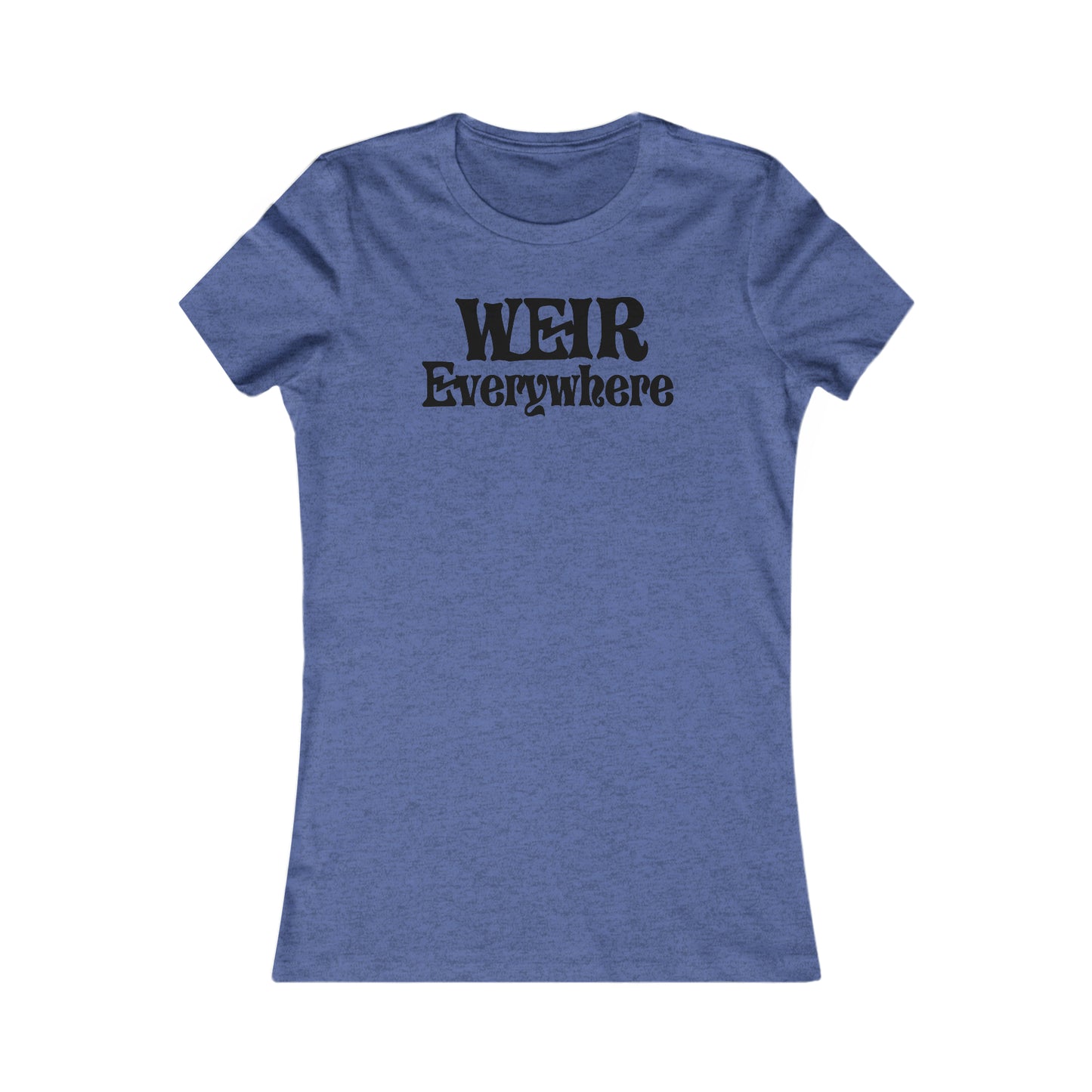 Weir Everywhere Women's Cut