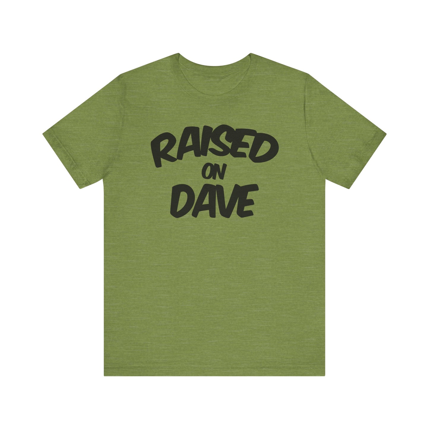 Raised On Dave 2026