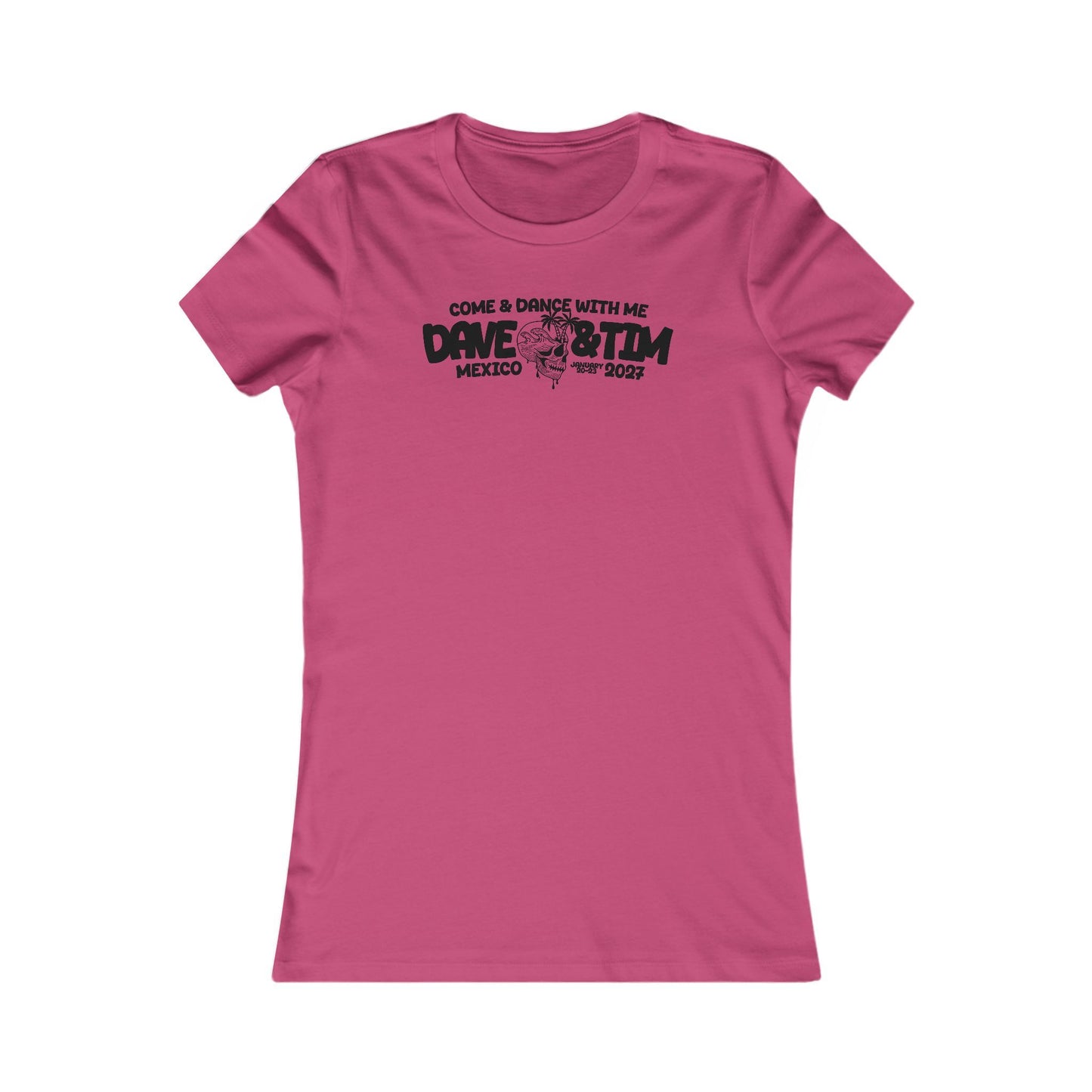 D&T Come & Dave With Me 2027 Woman's Cut Tee