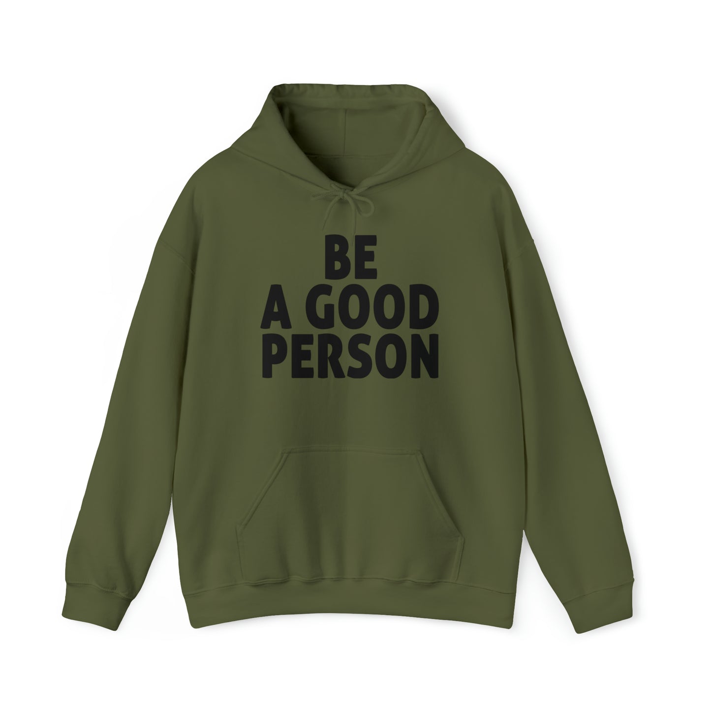 Be A Good Person Hoodie