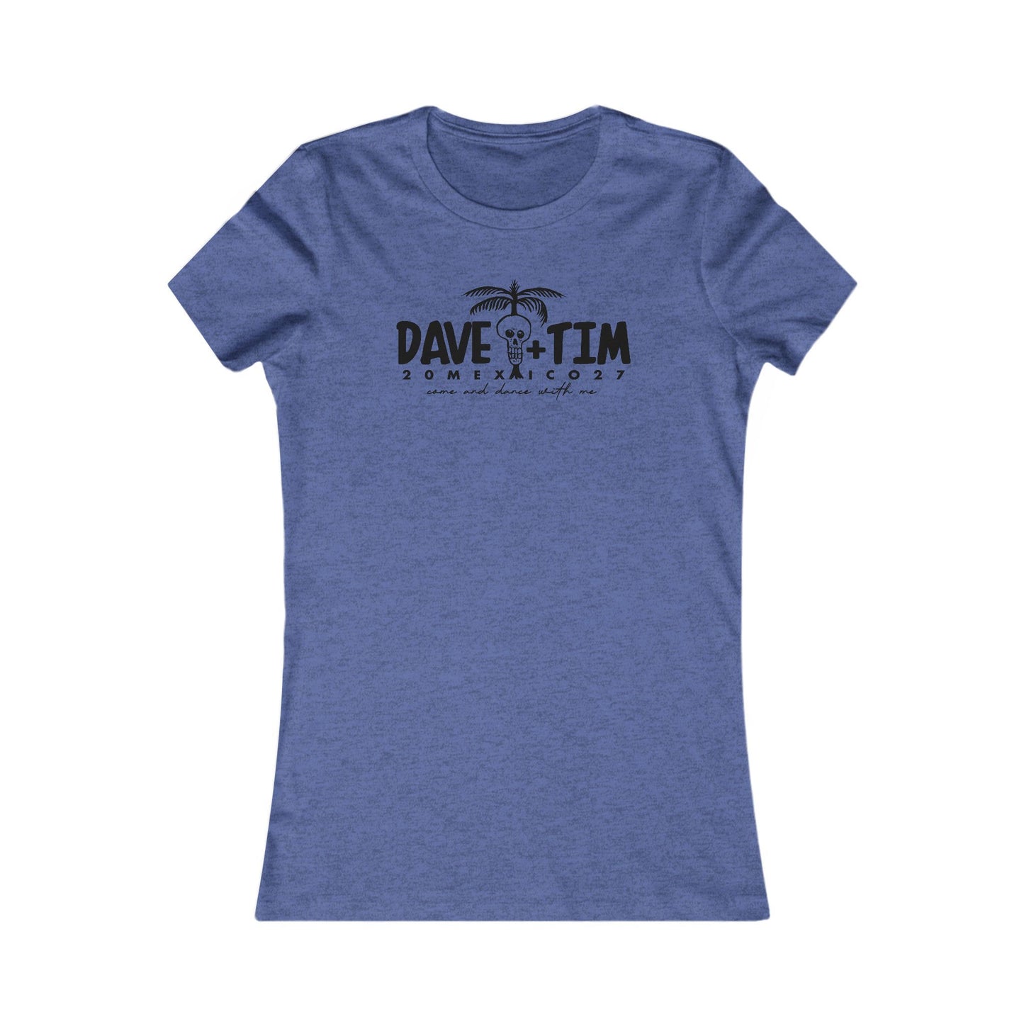 Come & Dance Mexico 2027 Woman's Cut Tee