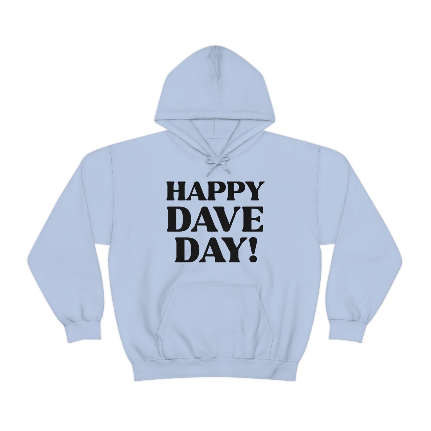 Happy Dave Day! Hoodie