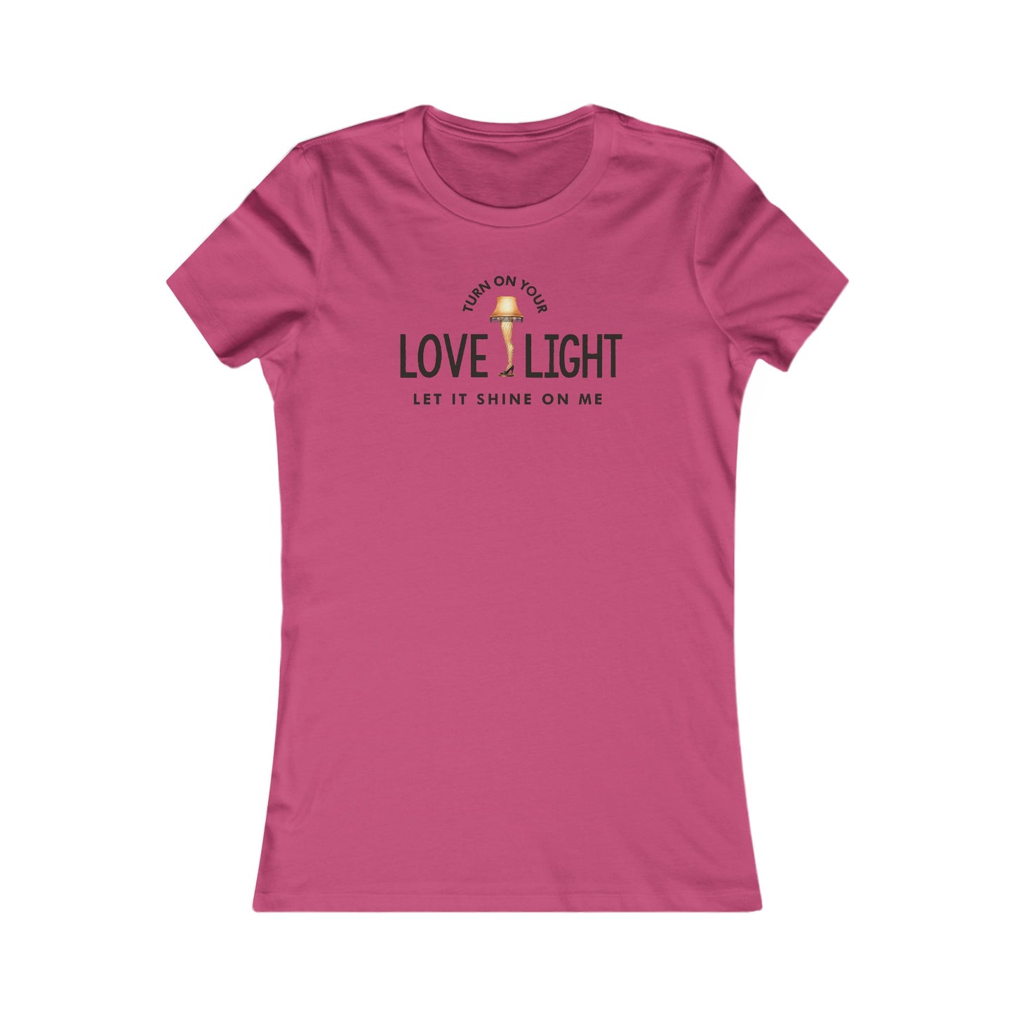 Turn On Your Love Light Women's Cut