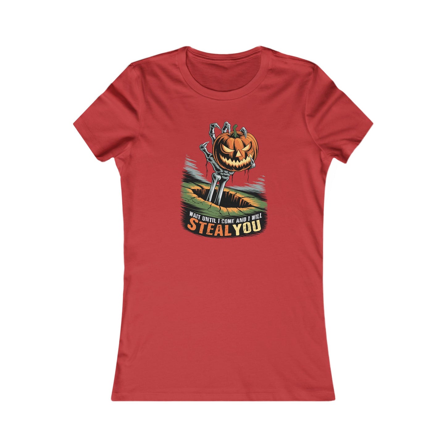 I Will Steal You Halloween Woman's Cut Tee