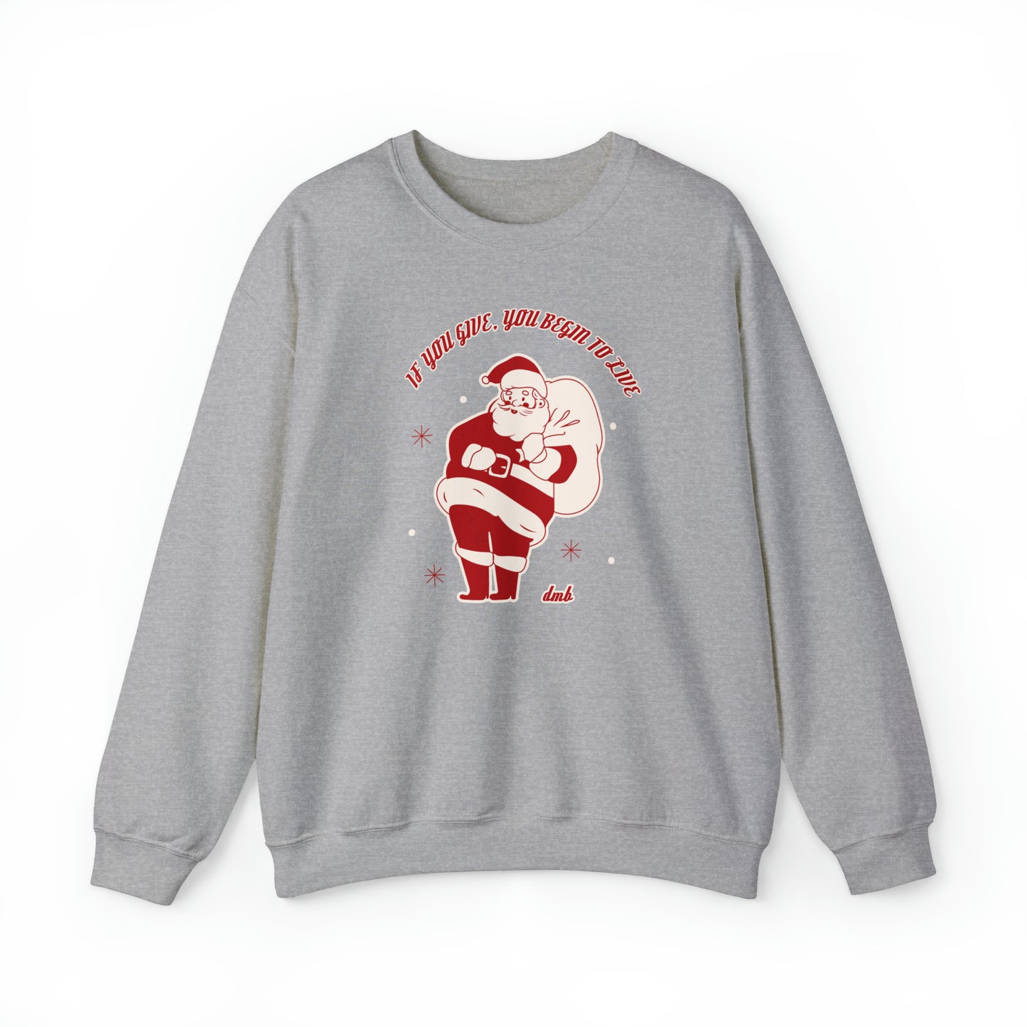Santa If You Give Crewneck Sweatshirt