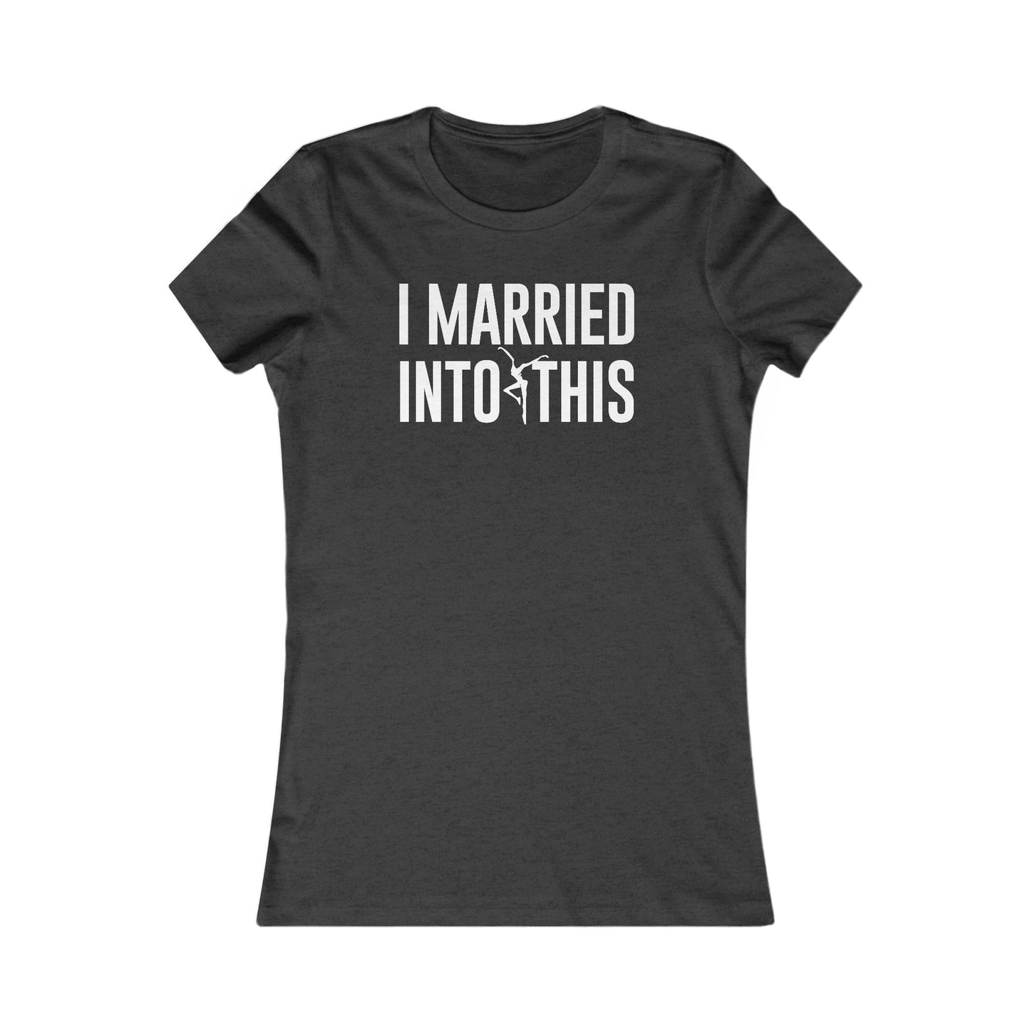 I Married Into This Women's Cut