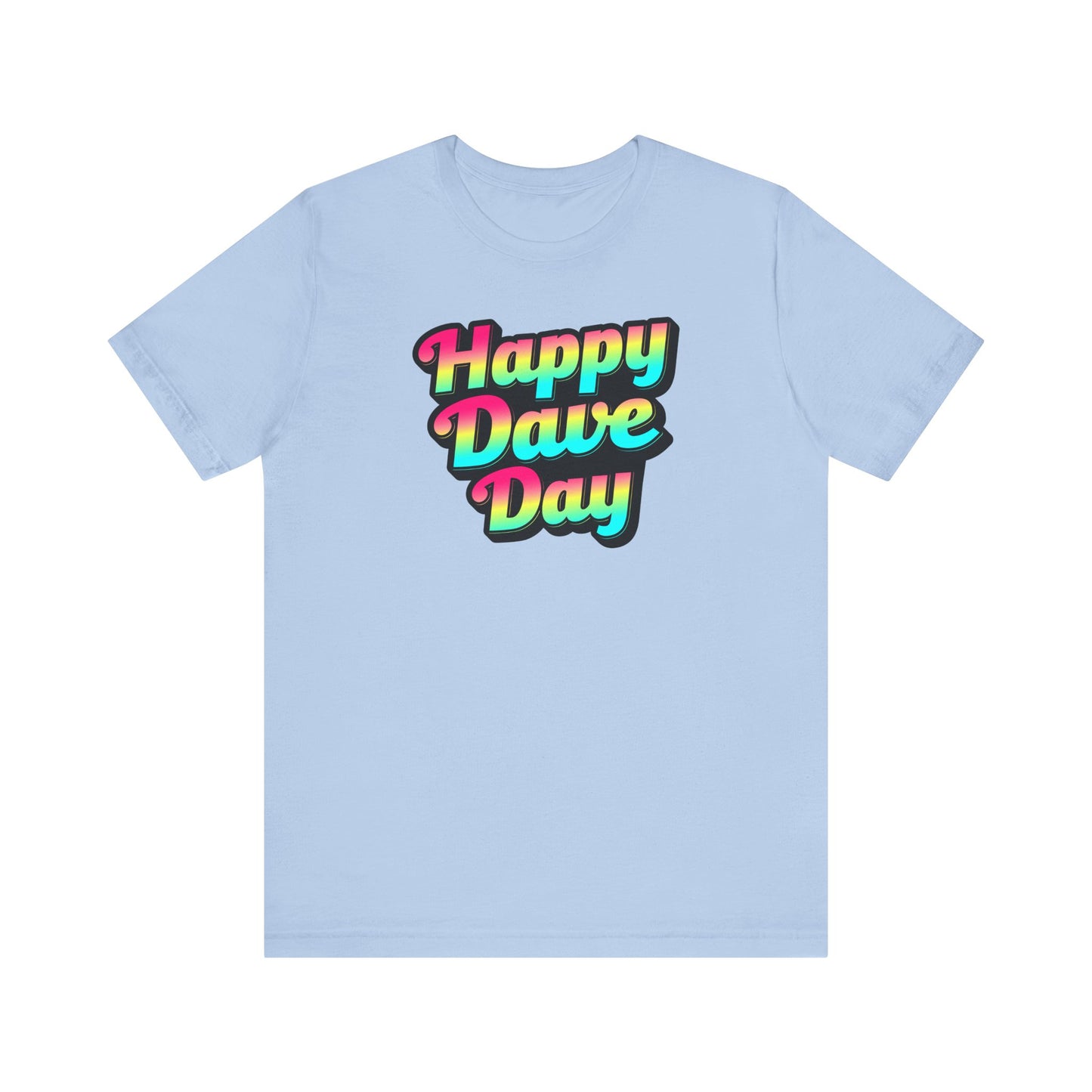 Happy Dave Day Multi Color