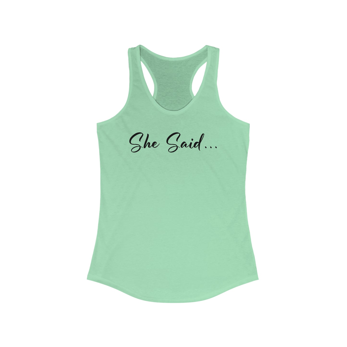 She Said Tank Top