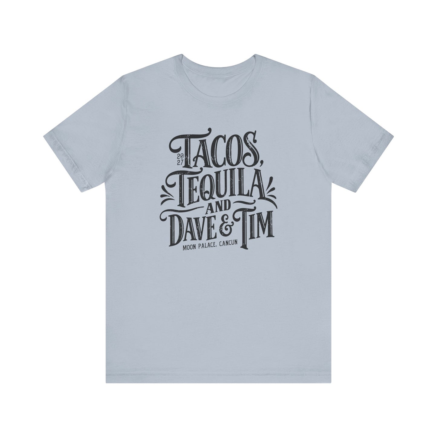 Tacos Tequila & D&T