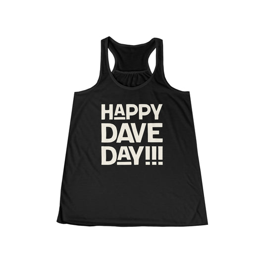 Happy Dave Day! Flowy Tank