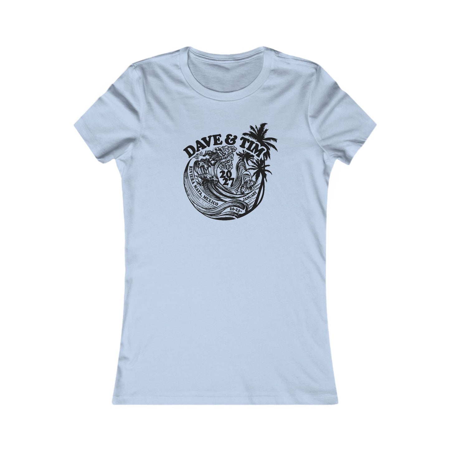 Dave and Tim Crash Mexico 2027 Woman's Cut Tee