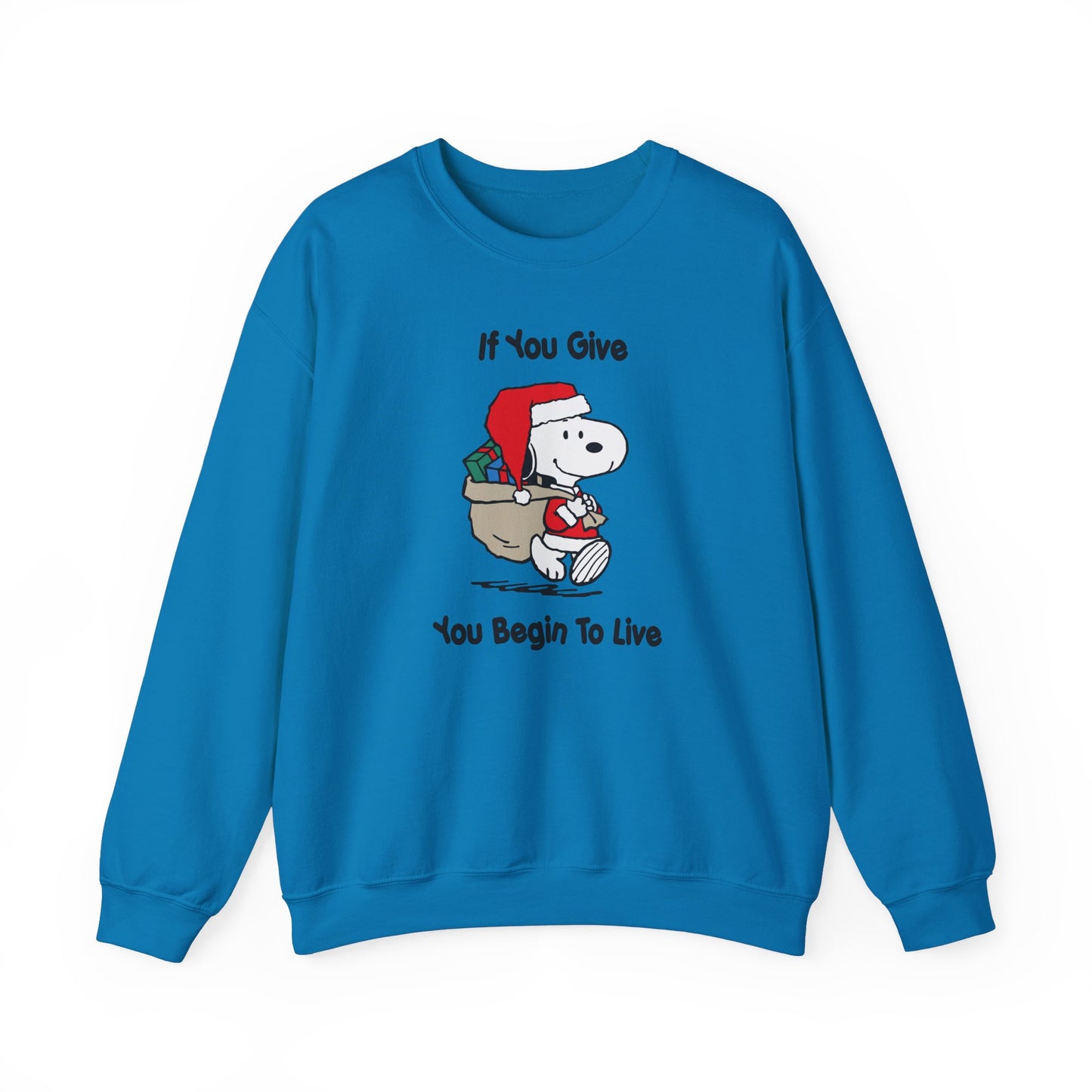 If You Give You Begin To Live Peanuts Crew Neck