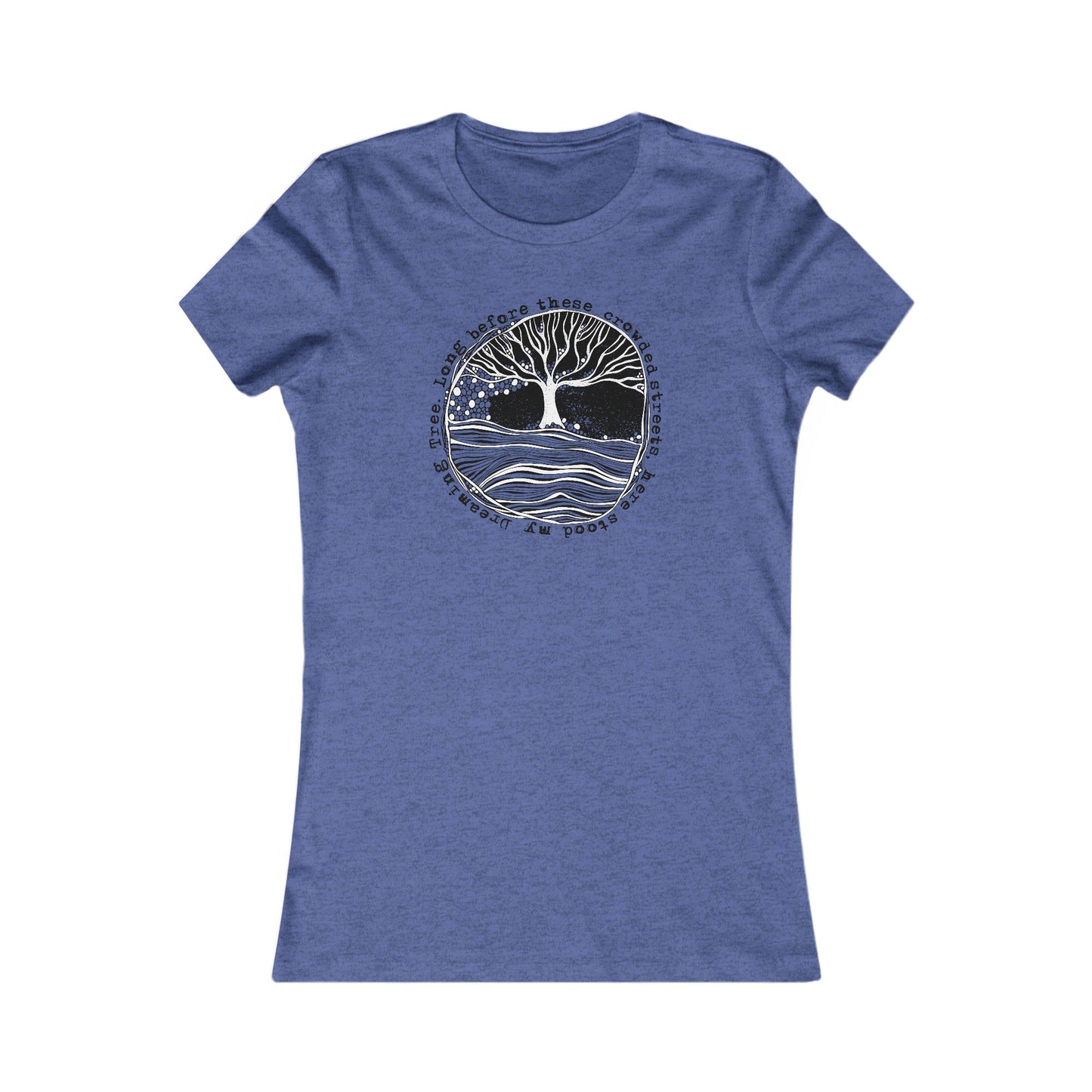 Long before these crowded streets Woman's Cut Tee