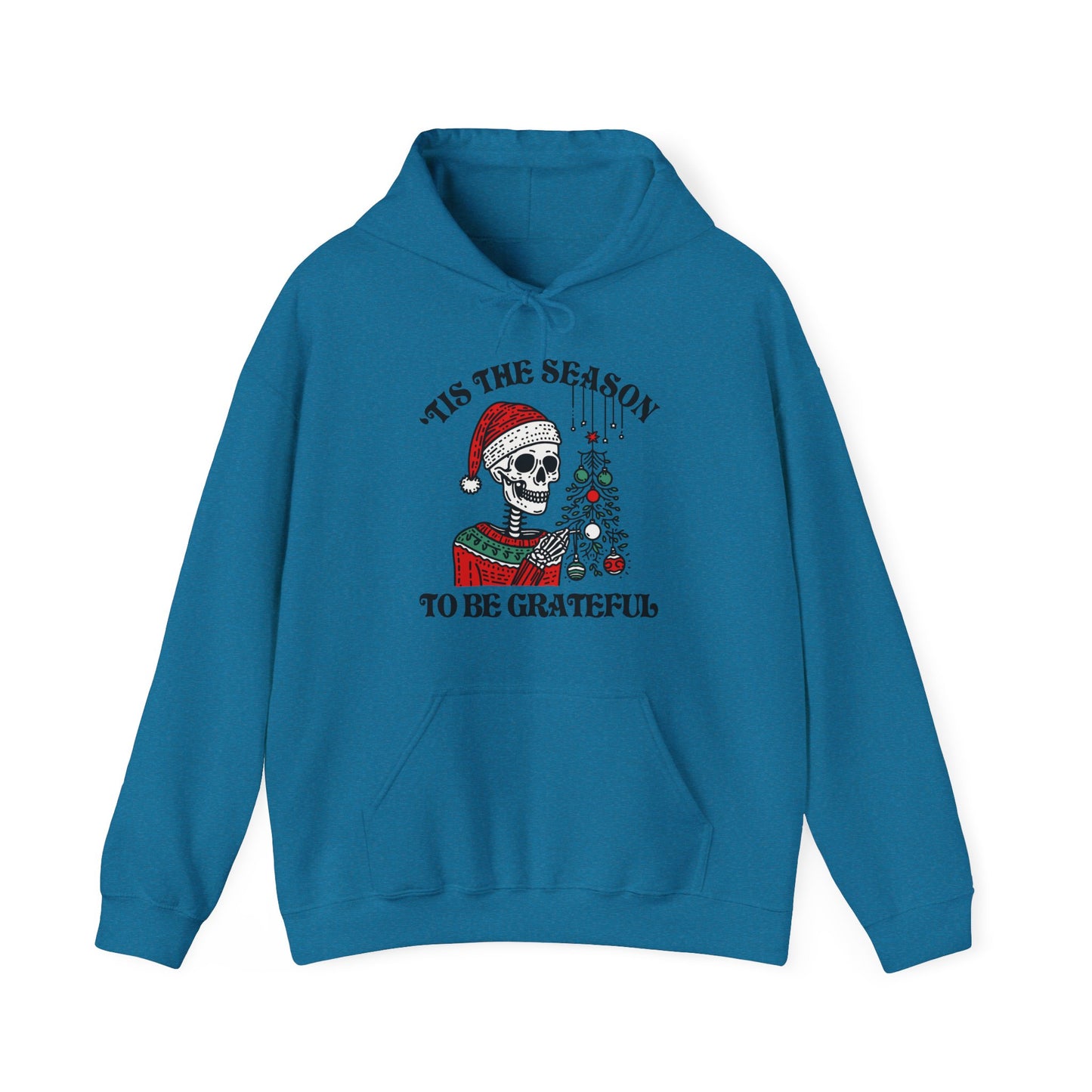 'Tis The Season To Be GratefulHoodie